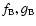$f_{\rm B},g_{\rm
B}$