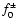 $f_0^{\pm}$