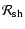 $\displaystyle {\cal
R}_{\rm sh}$