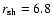 $r_{\rm sh}= 6.8$