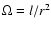 $\Omega=l/r^2$