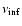 $\nu_{\rm inf}$
