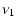 $\displaystyle \nu_{1}$