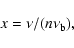 \begin{displaymath}x=\nu/(n\nu_{\rm b}),
\end{displaymath}