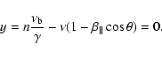 \begin{displaymath}y = n \frac{\nu_{\rm b}}{\gamma} - \nu(1 - \beta_{\parallel} \cos\theta) = 0 .
\end{displaymath}