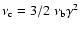 $\nu_{\rm c}= 3/2 \ \nu_{\rm b} \gamma^{2}$