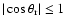 $\vert\cos\theta_{\rm r}\vert\leq1$