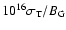 $10^{16} \sigma_{\rm T}/B_{\rm G}$