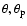 $\theta,\theta_{\rm p}$