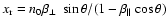 $x_{\rm r} = n_0 \beta_{\perp} \ \sin\theta/ (1- \beta_{\parallel} \cos\theta)$