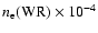 $n_{\rm e}(\rm WR) \times 10^{-4}$