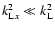 $k_{{\rm L}x}^{2}\ll k_{\rm L}^{2}$