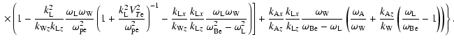 $\displaystyle \left.\left. \times \left(
1-\frac{k_{\rm L}^{2}}{k_{{\rm W}z}k_{...
... W}}\left( \frac{\omega _{\rm L}}{\omega _{\rm Be}}-1\right) \right)
\right\} .$