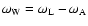 $\omega _{\rm W}=\omega _{\rm L}-\omega _{\rm A}$