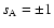 $s_{\rm A}=\pm 1$