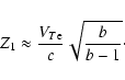 \begin{displaymath}Z_{1}\approx \frac{V_{T{\rm e}}}{c}\sqrt{\frac{b}{b-1}}\cdot
\end{displaymath}
