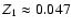 $%
Z_{1}\approx 0.047$