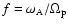 $f=\omega _{\rm A}/\Omega _{\rm p}$