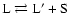 ${\rm L}\rightleftarrows {\rm L}^{\prime }+{\rm S}$