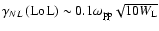 $\gamma _{NL}\left( {\rm LoL}\right)
\sim 0.1\omega _{\rm pp}\sqrt{10W_{\rm L}}$