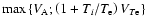 $\max \left\{ V_{\rm A};\left(
1+T_{i}/T_{\rm e}\right) V_{T{\rm e}}\right\} $