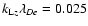 $k_{{\rm L}z}\lambda _{De}=0.025$