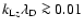 $k_{{\rm L}z}\lambda _{\rm D}\ga
0.01$