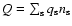 $Q=\sum_{\rm s}q_{\rm s}n_{\rm s}$