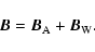 \begin{displaymath}\vec{B}=\vec{B}_{\rm A}+\vec{B}_{\rm W}.
\end{displaymath}