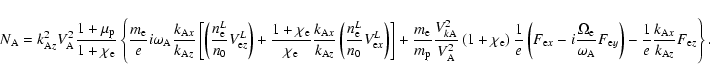 \begin{displaymath}N_{\rm A}=k_{{\rm A}z}^{2}V_{\rm A}^{2}\frac{1+\mu _{\rm p}}{...
...c{1}{e}\frac{k_{{\rm A}x}}{k_{{\rm A}z}}F_{{\rm e}z}\right\} .
\end{displaymath}