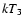 $kT_{\rm 3}$