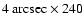 $4 ~\rm arcsec \times 240$