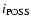 $i_{\rm POSS}$