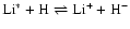 $\rm Li^*+H\rightleftharpoons Li^++H^-$