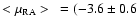 $<\mu_{\rm RA}>~ = (-3.6 \pm 0.6$