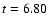 ${\it t} = 6.80$
