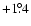 $+1\fdg4$