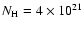 $N_{{\rm H}}=4\times 10^{21}$