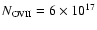 $N_{{\rm O VII}}=6\times 10^{17}$