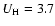 $U_{{\rm H}}=3.7$