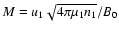 $M=u_{1}\sqrt{4\pi
\mu _{1}n_{1}}/B_{0}$