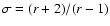 $\sigma =(r+2)/(r-1)$