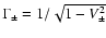 $\Gamma _{\pm }=1/\sqrt{1-V_{\pm }^{2}}$