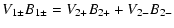 $\displaystyle V_{1\pm }B_{1\pm } = V_{2+}B_{2+}+V_{2-}B_{2-}$