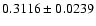 $0.3116\pm0.0239$