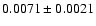 $0.0071\pm0.0021$
