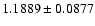 $1.1889\pm0.0877$