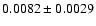 $0.0082\pm0.0029$