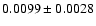 $0.0099\pm0.0028$