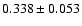 $0.338\pm0.053$